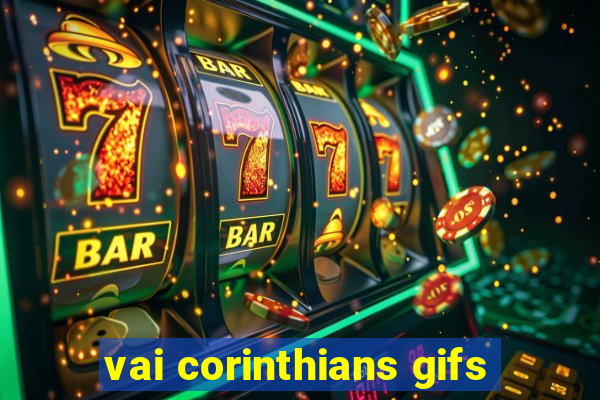 vai corinthians gifs