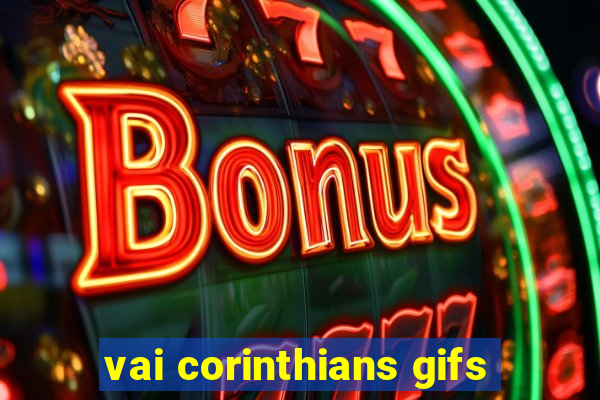 vai corinthians gifs
