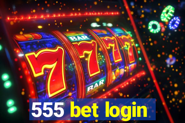 555 bet login