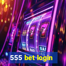 555 bet login