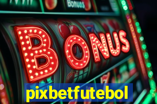 pixbetfutebol