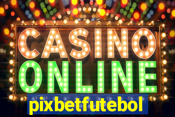 pixbetfutebol