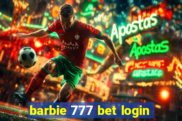 barbie 777 bet login