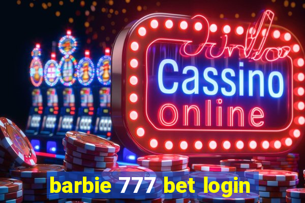 barbie 777 bet login