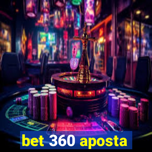 bet 360 aposta