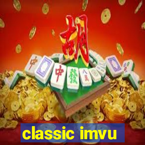 classic imvu