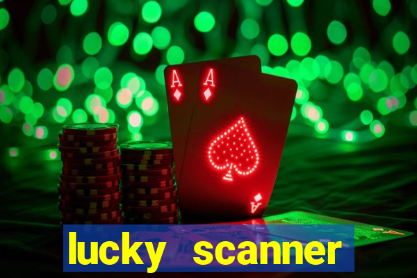 lucky scanner leitor da sorte