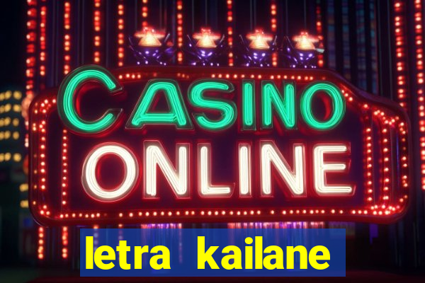 letra kailane frauches passa la em casa, jesus