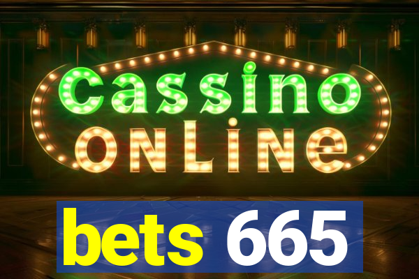 bets 665
