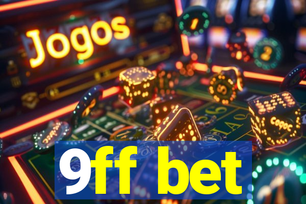 9ff bet