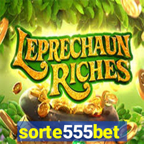 sorte555bet