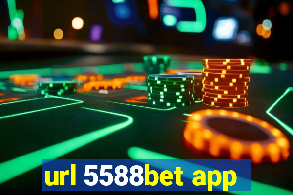 url 5588bet app