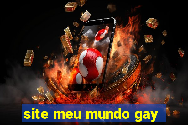site meu mundo gay