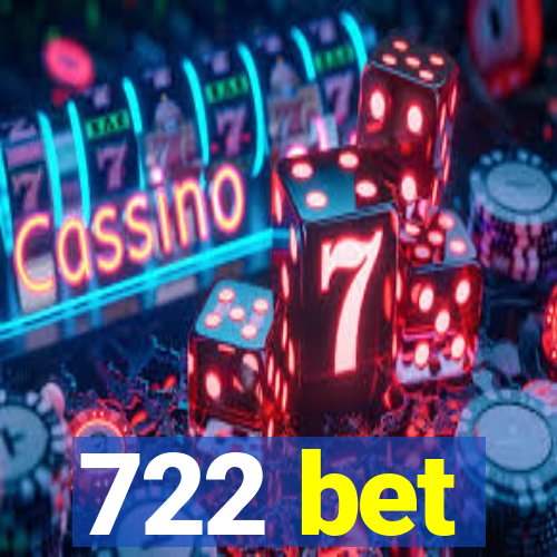 722 bet