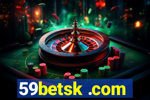 59betsk .com