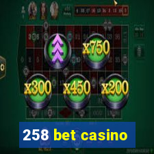 258 bet casino