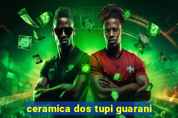 ceramica dos tupi guarani