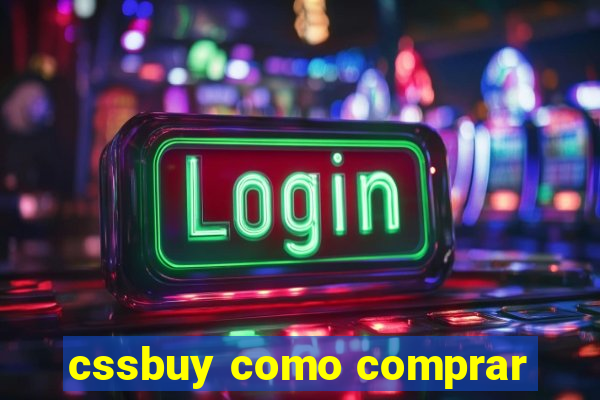 cssbuy como comprar