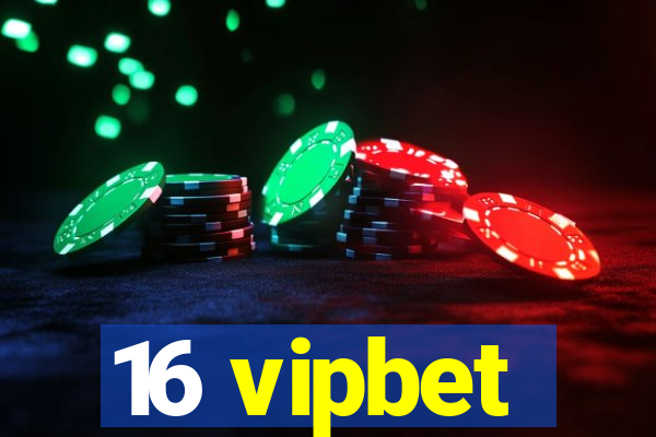16 vipbet