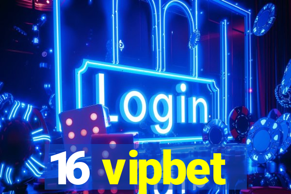 16 vipbet