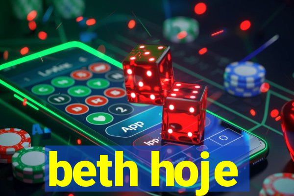 beth hoje