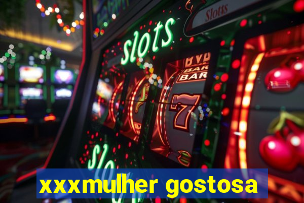 xxxmulher gostosa