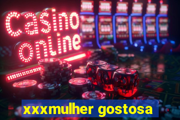 xxxmulher gostosa