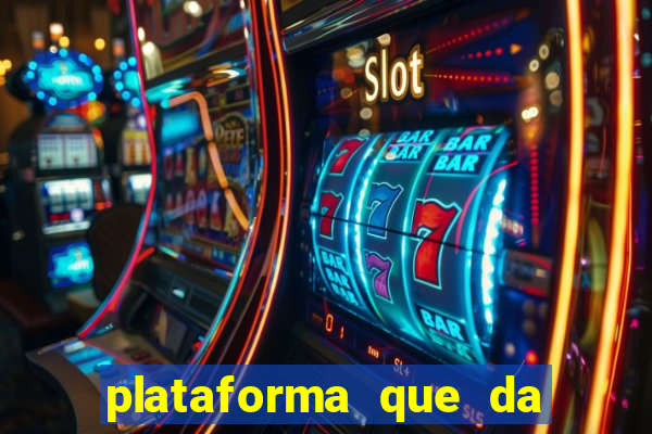 plataforma que da 100 de bonus
