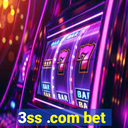 3ss .com bet