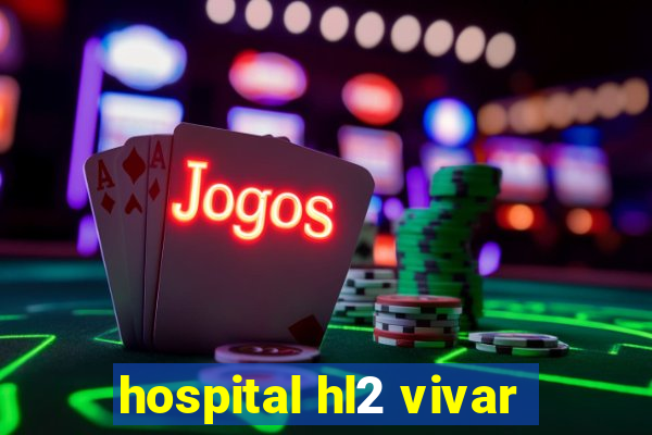 hospital hl2 vivar