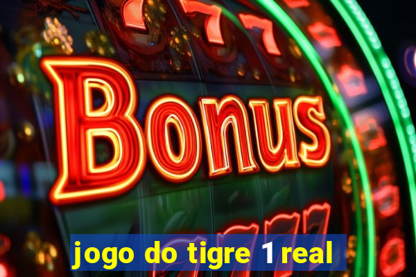 jogo do tigre 1 real