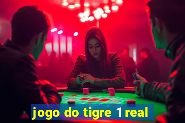 jogo do tigre 1 real