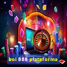 boi 888 plataforma