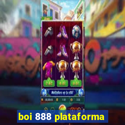 boi 888 plataforma