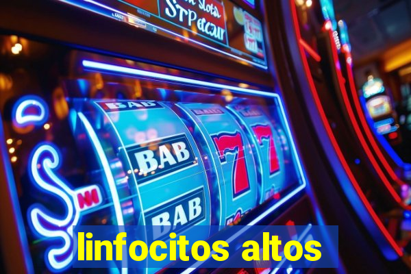 linfocitos altos