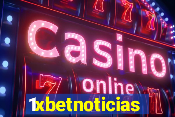 1xbetnoticias