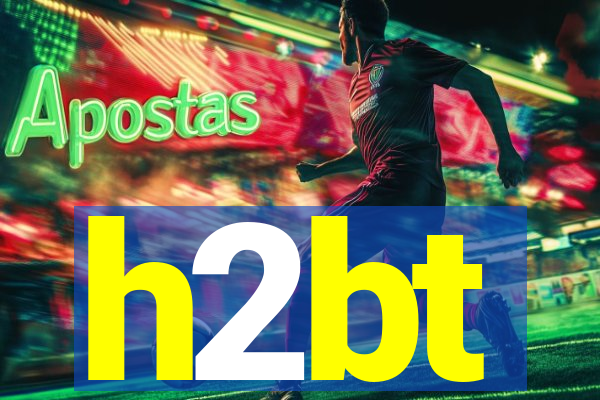 h2bt