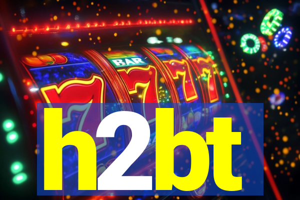 h2bt