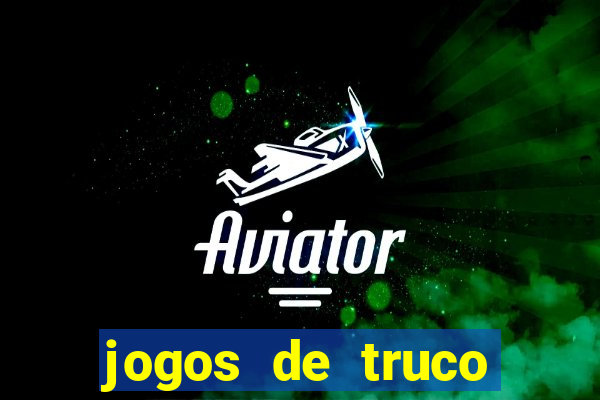 jogos de truco online grátis