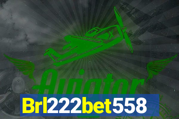 Brl222bet558