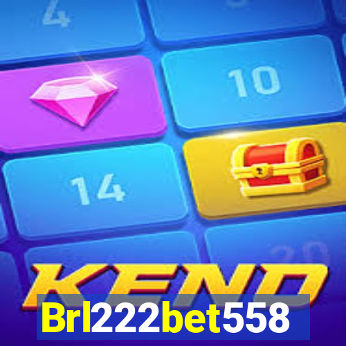 Brl222bet558