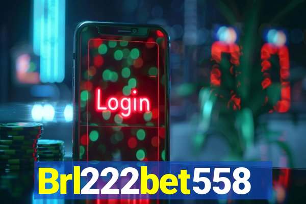 Brl222bet558