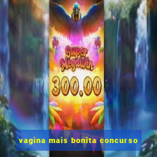 vagina mais bonita concurso
