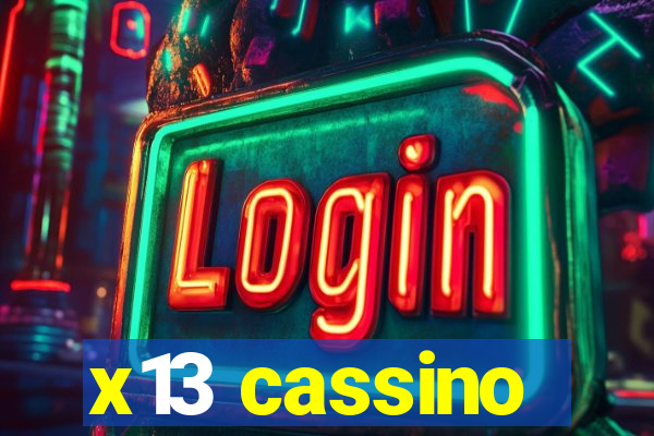 x13 cassino