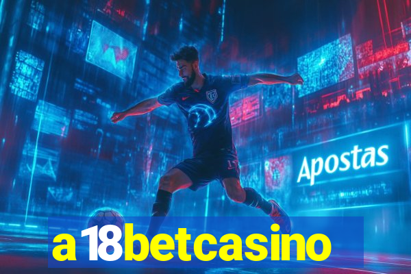 a18betcasino