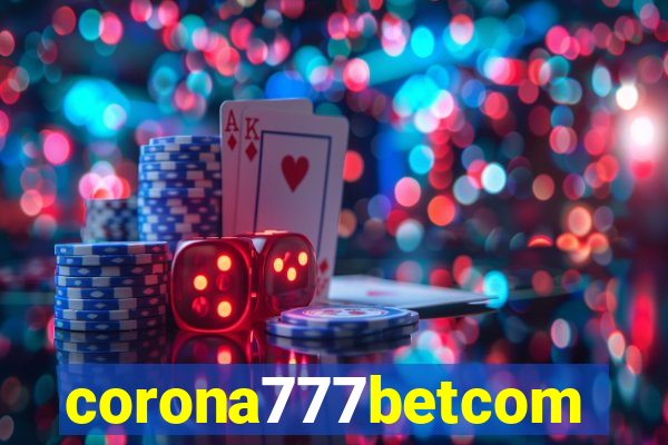 corona777betcom