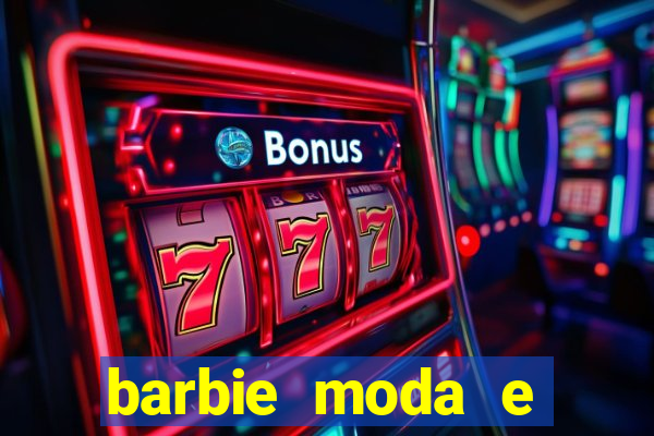 barbie moda e magia boneca