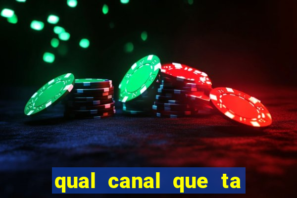 qual canal que ta passando o jogo do flamengo