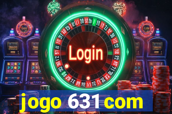 jogo 631 com