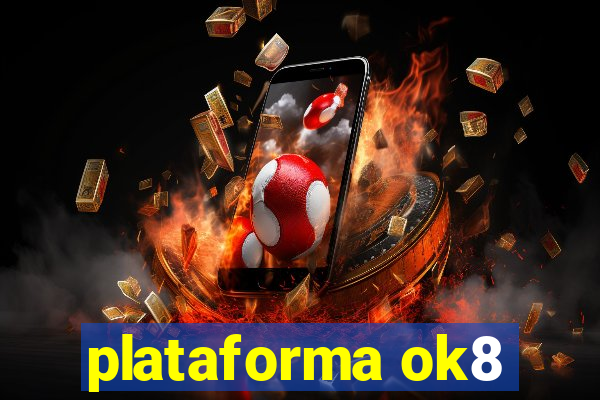 plataforma ok8